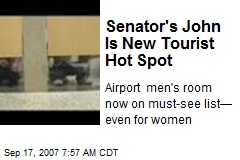Senator's John Is New Tourist Hot Spot