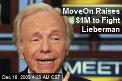 MoveOn Raises $1M to Fight Lieberman