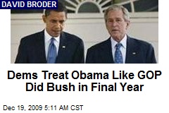 Dems Treat Obama Like GOP Did Bush in Final Year