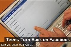 Teens Turn Back on Facebook