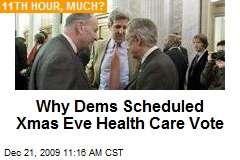 Why Dems Scheduled Xmas Eve Health Care Vote
