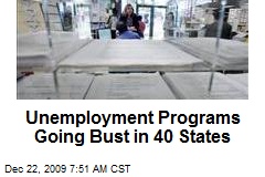 Unemployment Programs Going Bust in 40 States