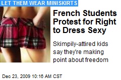 French Students Protest for Right to Dress Sexy