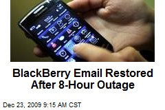 BlackBerry Email Restored After 8-Hour Outage