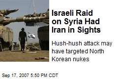 Israeli Raid on Syria Had Iran in Sights