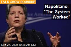 Napolitano: 'The System Worked'