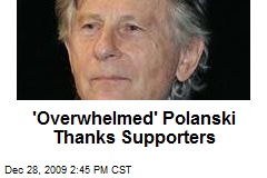 'Overwhelmed' Polanski Thanks Supporters