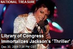 Library of Congress Immortalizes Jackson's 'Thriller'
