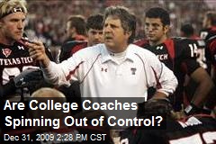 Are College Coaches Spinning Out of Control?