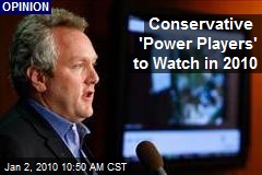 Conservative 'Power Players' to Watch in 2010