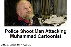 Police Shoot Man Attacking Muhammad Cartoonist