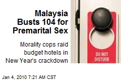 Malaysia Busts 104 for Premarital Sex