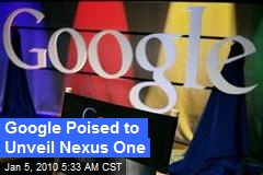 Google Poised to Unveil Nexus One
