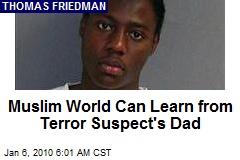 Muslim World Can Learn from Terror Suspect's Dad