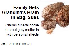 Family Gets Grandma's Brain in Bag, Sues