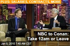 NBC to Conan: Take 12am or Leave