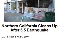 Northern California Cleans Up After 6.5 Earthquake