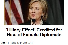 'Hillary Effect' Credited for Rise of Female Diplomats