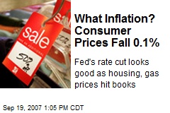 What Inflation? Consumer Prices Fall 0.1%