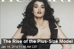 The Rise of the Plus-Size Model