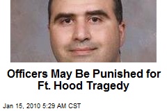 Officers May Be Punished for Ft. Hood Tragedy