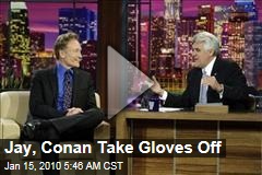 Jay, Conan Take Gloves Off
