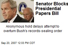 Senator Blocks Presidential Papers Bill