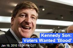 Kennedy Son: Voters Wanted 'Blood'