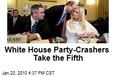 White House Party-Crashers Take the Fifth