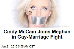 Cindy McCain Joins Meghan in Gay-Marriage Fight