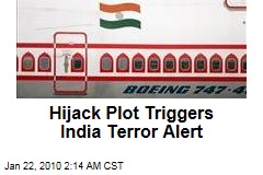 Hijack Plot Triggers India Terror Alert