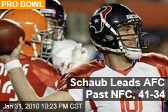 Schaub Leads AFC Past NFC, 41-34