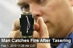 Man Catches Fire After Tasering