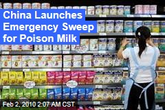 China Launches Emergency Sweep for Poison Milk