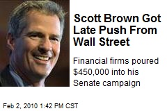 Scott Brown Got Late Push From Wall Street