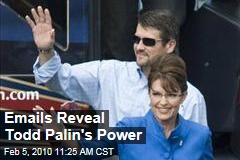 Emails Reveal Todd Palin's Power