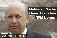 Goldman Sachs Gives Blankfein $9M Bonus