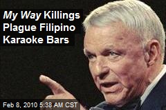 My Way Killings Plague Filipino Karaoke Bars