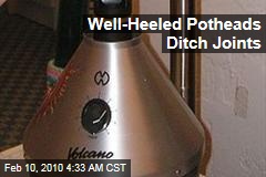 Well-Heeled Potheads Ditch Joints