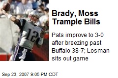 Brady, Moss Trample Bills