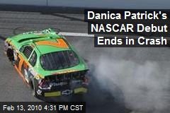 Danica Patrick's NASCAR Debut Ends in Crash