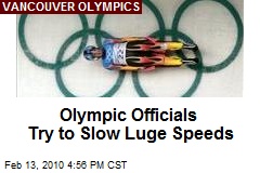 Olympic Officials Try to Slow Luge Speeds