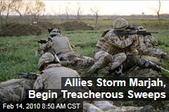 Allies Storm Marjah, Begin Treacherous Sweeps