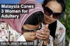 Malaysia Canes 3 Women for Adultery