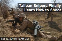 Taliban Snipers Finally Learn How to Shoot