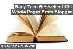 Racy Teen Bestseller Lifts Whole Pages From Blogger