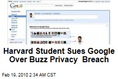 Harvard Student Sues Google Over Buzz Privacy Breach