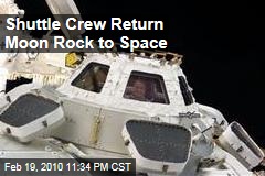 Shuttle Crew Return Moon Rock to Space