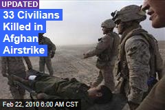 33 Civilians Killed in Afghan Airstrike