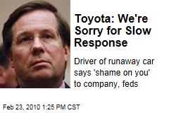 Toyota: We're Sorry for Slow Response